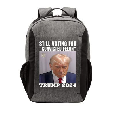 Trump 2024 Still Voting For The Convicted Felon Vector Backpack