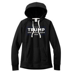 Trump 2024 Save America Save America Again Trump Women's Fleece Hoodie