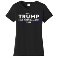 Trump 2024 Save America Save America Again Trump Women's T-Shirt