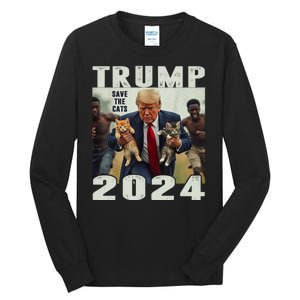 Trump 2024 Save The Cats Saying Debate Tall Long Sleeve T-Shirt