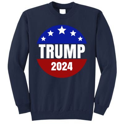 Trump 2024 Star Logo Tall Sweatshirt