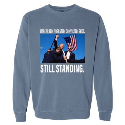 Trump 2024 Still Standing Garment-Dyed Sweatshirt