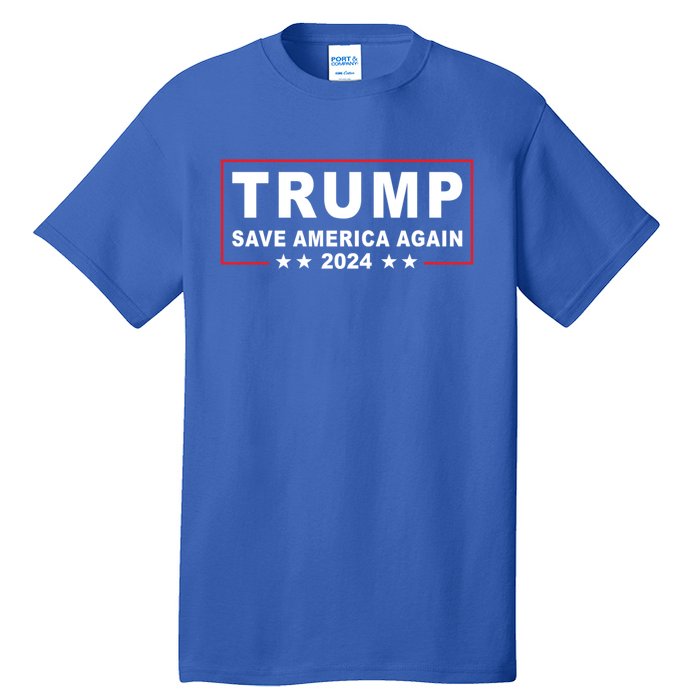 Trump 2024 Save America Again Trump Return 2024 Meaningful Gift Tall T-Shirt