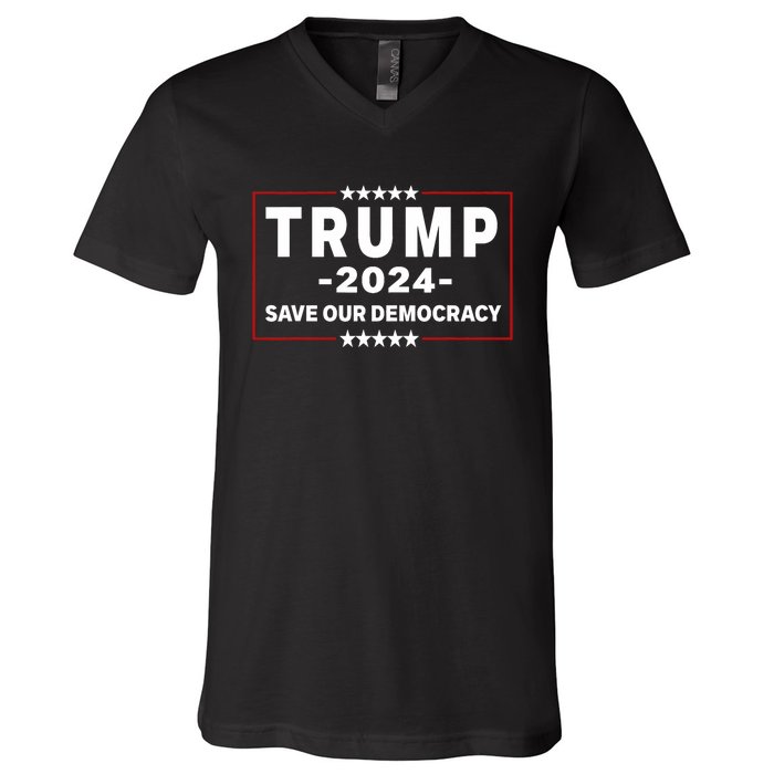 Trump 2024 Save Our Democracy Voting Political Design V-Neck T-Shirt