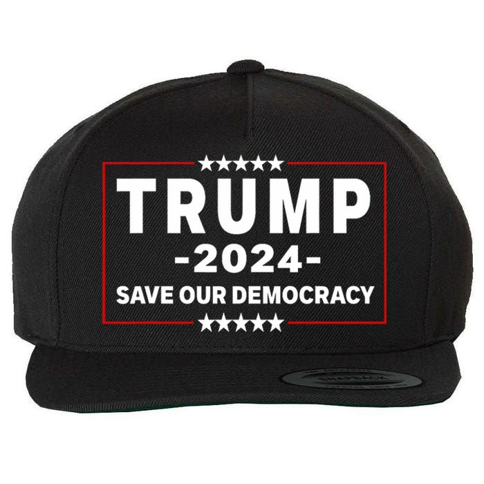 Trump 2024 Save Our Democracy Voting Political Design Wool Snapback Cap