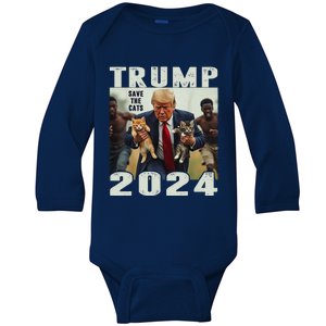 Trump 2024 Save The Cats Saying Debate Gift Baby Long Sleeve Bodysuit