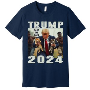 Trump 2024 Save The Cats Saying Debate Gift Premium T-Shirt