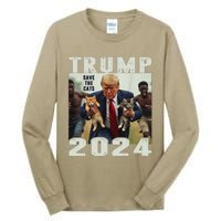 Trump 2024 Save The Cats Saying Debate Gift Tall Long Sleeve T-Shirt