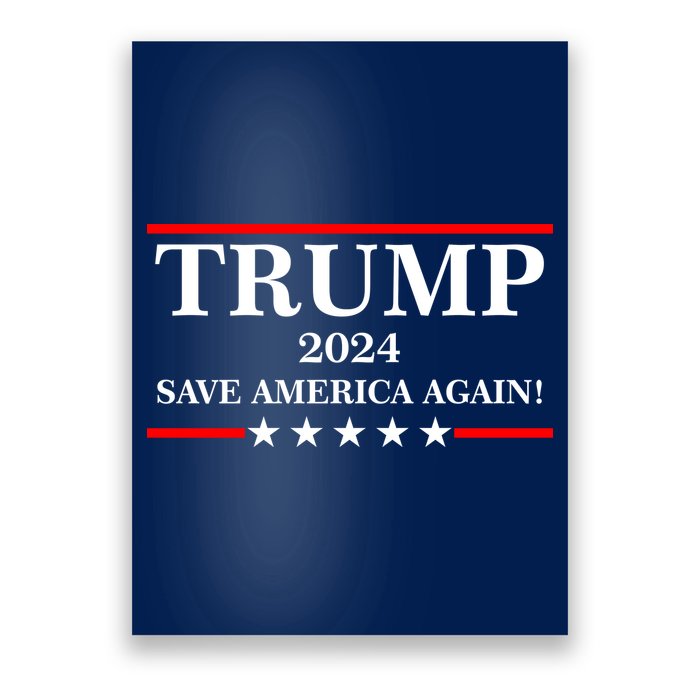 Trump 2024 Save America Again USA President Vote Poster