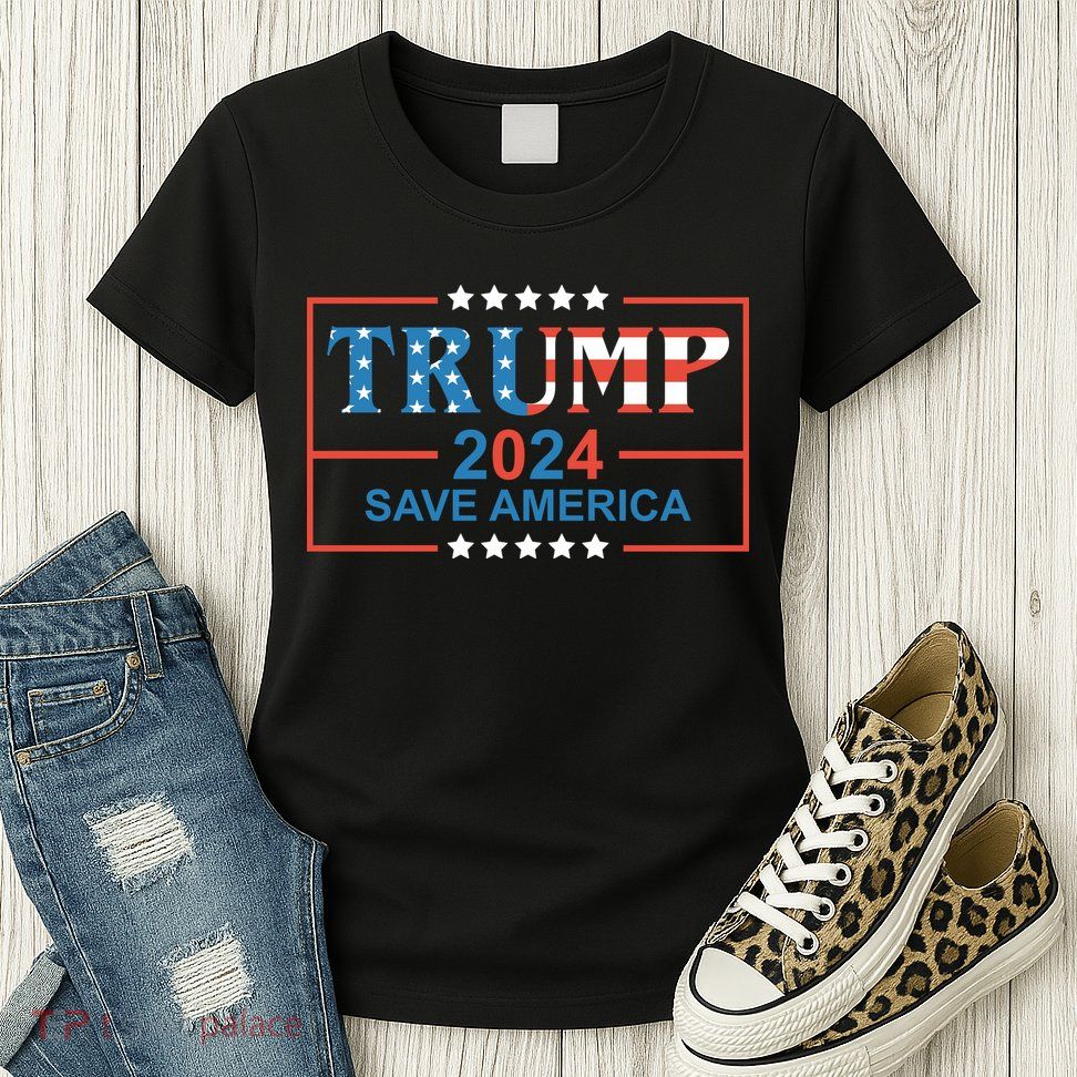 Trump 2024 Save America Womens T-Shirt