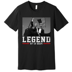 Trump 2024 Shooting President Legend Premium T-Shirt