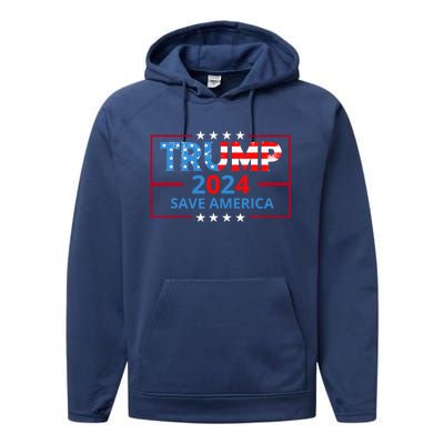 Trump 2024 Save America Trump 2024 Performance Fleece Hoodie