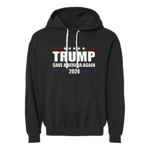 Trump 2024 Save America Save America Again Trump Garment-Dyed Fleece Hoodie