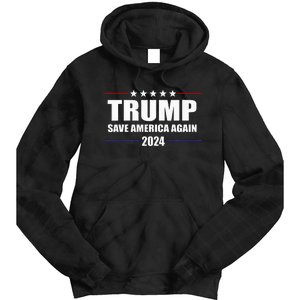 Trump 2024 Save America Save America Again Trump Tie Dye Hoodie