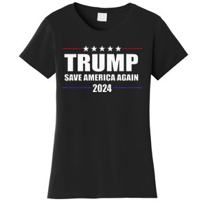 Trump 2024 Save America Save America Again Trump Women's T-Shirt