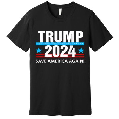 TRUMP 2024 Save America Again Pro Trump Premium T-Shirt