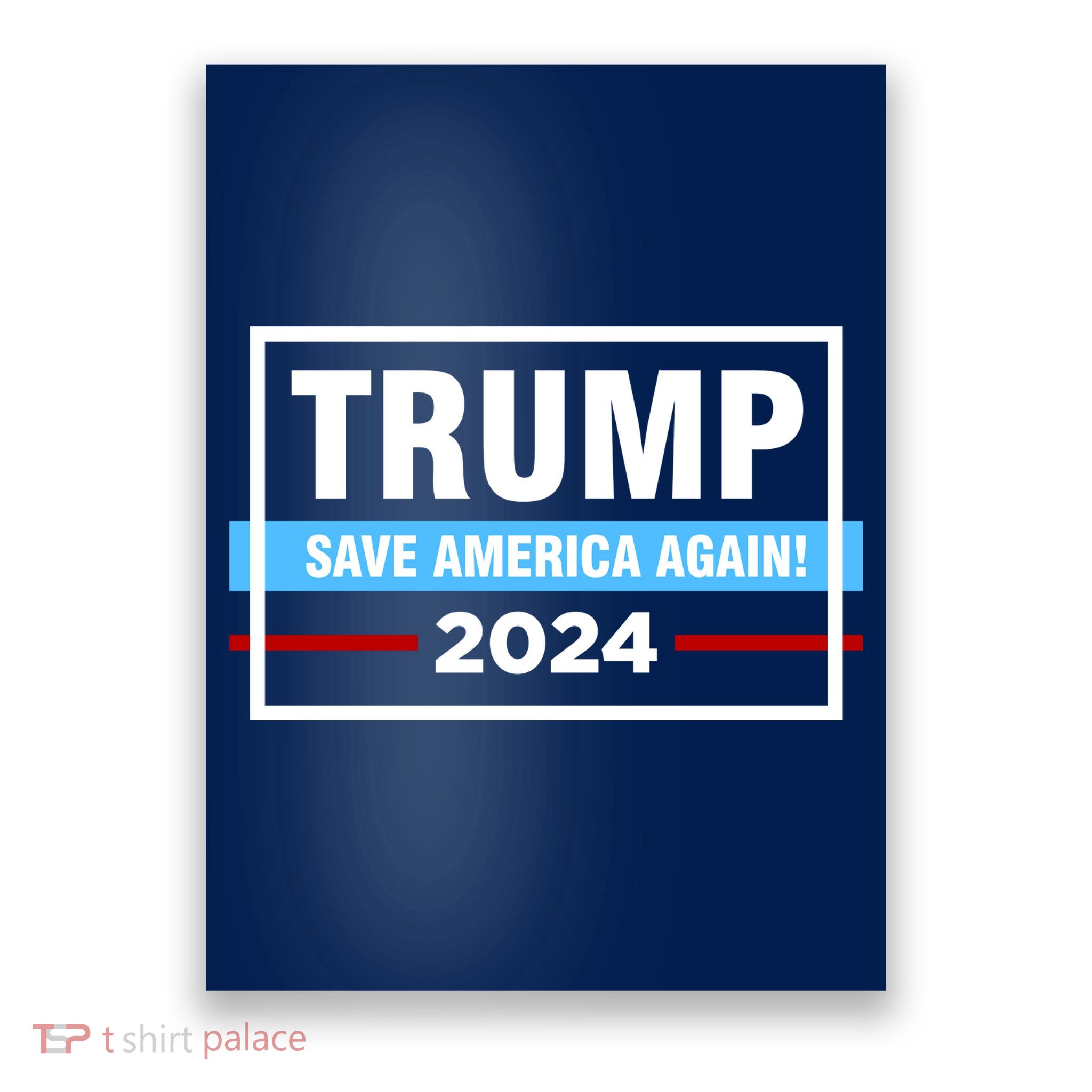 Trump 2024 Save America Again Poster