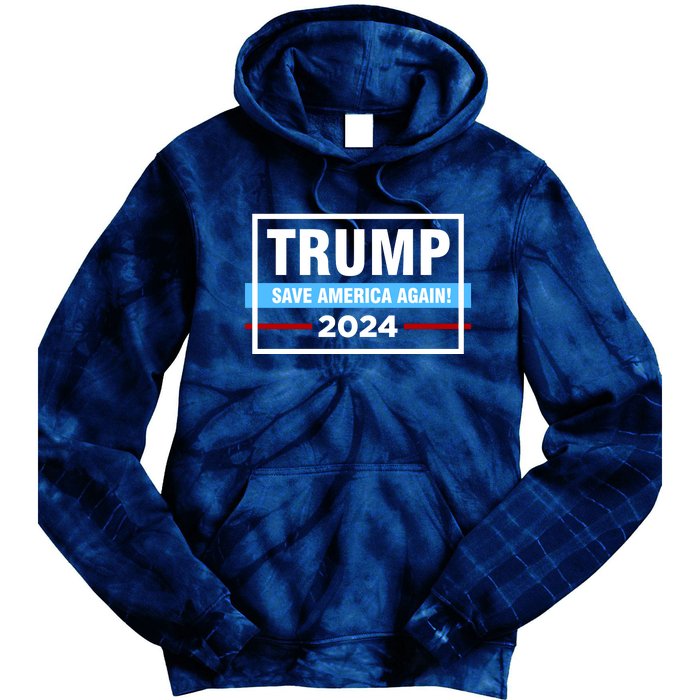 Trump 2024 Save America Again Tie Dye Hoodie