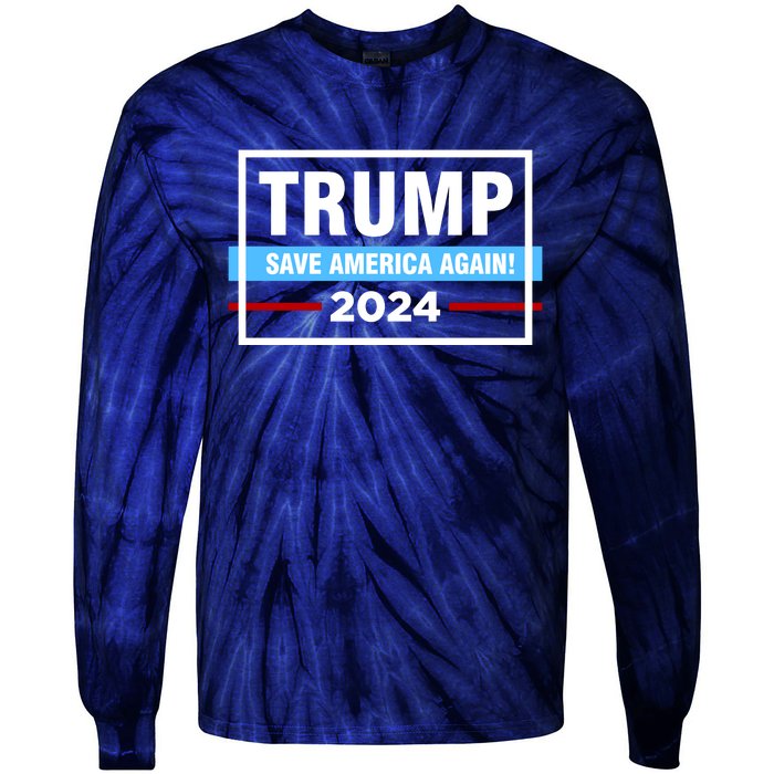 Trump 2024 Save America Again Tie-Dye Long Sleeve Shirt