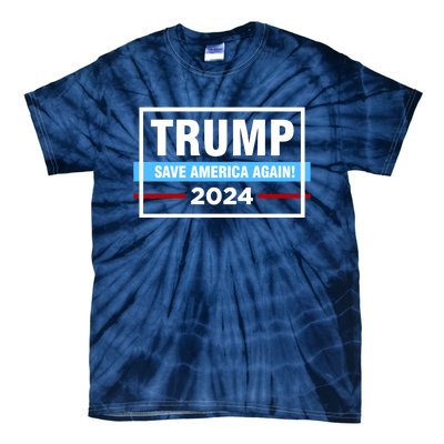 Trump 2024 Save America Again Tie-Dye T-Shirt