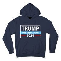 Trump 2024 Save America Again Tall Hoodie