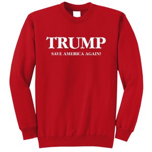 Trump 2024 Save America Again Sweatshirt