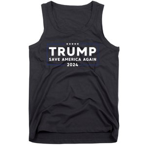 Trump 2024 Save America Save America Again Trump Tank Top