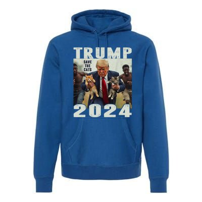 Trump 2024 Save The Cats Saying Debate Premium Hoodie