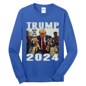 Trump 2024 Save The Cats Saying Debate Tall Long Sleeve T-Shirt