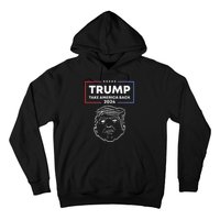 Trump 2024 Take America Back Election The Return Hoodie