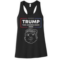 Trump 2024 Take America Back Election The Return Women's Racerback Tank