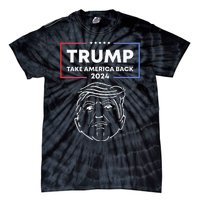 Trump 2024 Take America Back Election The Return Tie-Dye T-Shirt