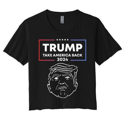 Trump 2024 Take America Back Election The Return Women's Crop Top Tee