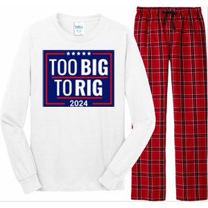 Trump 2024 Too Big To Rig Long Sleeve Pajama Set