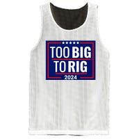 Trump 2024 Too Big To Rig Mesh Reversible Basketball Jersey Tank