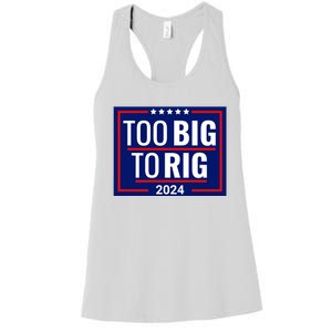 Trump 2024 Too Big To Rig Women's Racerback Tank