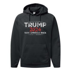 Trump 2024 Take America Back Us American Flag President Performance Fleece Hoodie