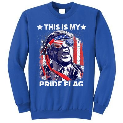 Trump 2024 This Is My Pride Flag 4th Of July Gift Tall Sweatshirt