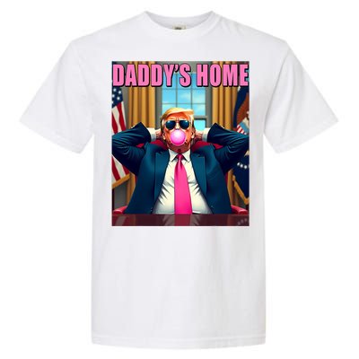 Trump 2024 Take America Back Daddys Home Gum Garment-Dyed Heavyweight T-Shirt