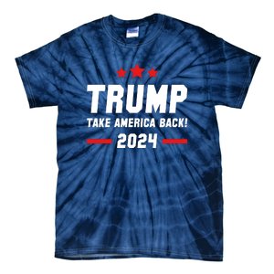 Trump 2024 Take America Back Tie-Dye T-Shirt