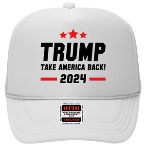 Trump 2024 Take America Back High Crown Mesh Back Trucker Hat