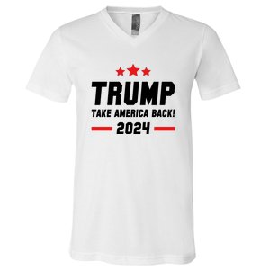 Trump 2024 Take America Back V-Neck T-Shirt