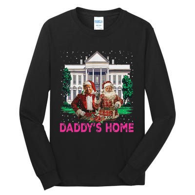 Trump 2024 Take America Back DaddyS Home Christmas Tall Long Sleeve T-Shirt