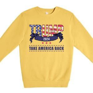 Trump 2024 Take America Back Election Premium Crewneck Sweatshirt