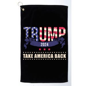 Trump 2024 Take America Back Election Platinum Collection Golf Towel