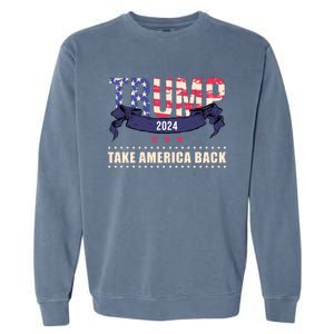 Trump 2024 Take America Back Election Garment-Dyed Sweatshirt