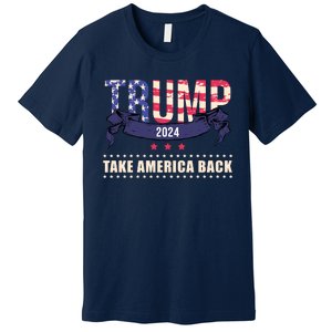 Trump 2024 Take America Back Election Premium T-Shirt