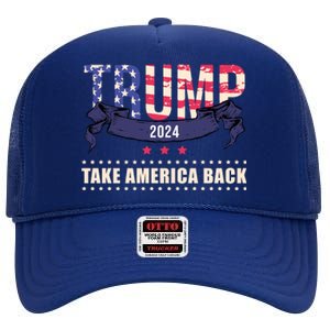 Trump 2024 Take America Back Election High Crown Mesh Back Trucker Hat