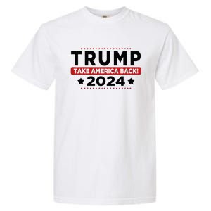 Trump 2024 Take America Back American Flag Trump 2024 Garment-Dyed Heavyweight T-Shirt