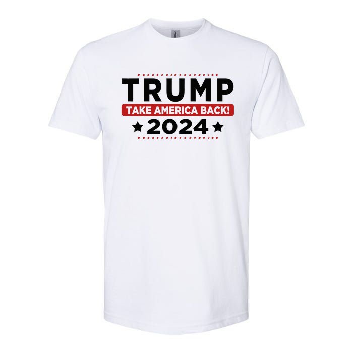 Trump 2024 Take America Back American Flag Trump 2024 Softstyle CVC T-Shirt